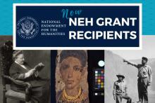 New NEH Grant Recipients