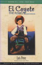Lauro Flores (Ed.). El Coyote, The Rebel. Houston: Arte Público Press, 2000
