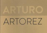 Lauro Flores. Arturo Artorez: Time & Chance / Tiempo y azar. Seattle: Marquand Books, 2014