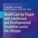 Health Care for People with Intellectual and Developmental Disabilities Across the Lifespan cover